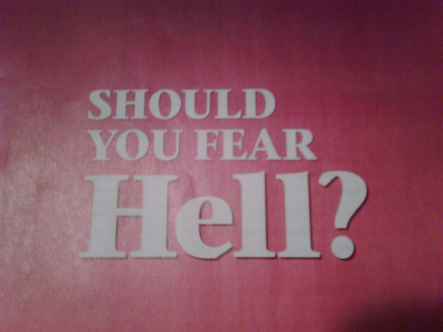 Bestand:Should you fear hell.jpg